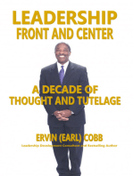Leadership Front and Center: A Decade of Thoughts and Tutelage