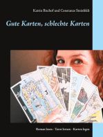 Gute Karten, schlechte Karten: Roman lesen - Tarot lernen - Karten legen