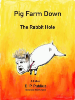 Pig Farm Down The Rabbit Hole