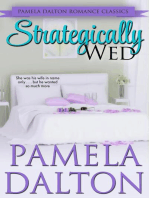 Strategically Wed: Pamela Dalton Romance Classics