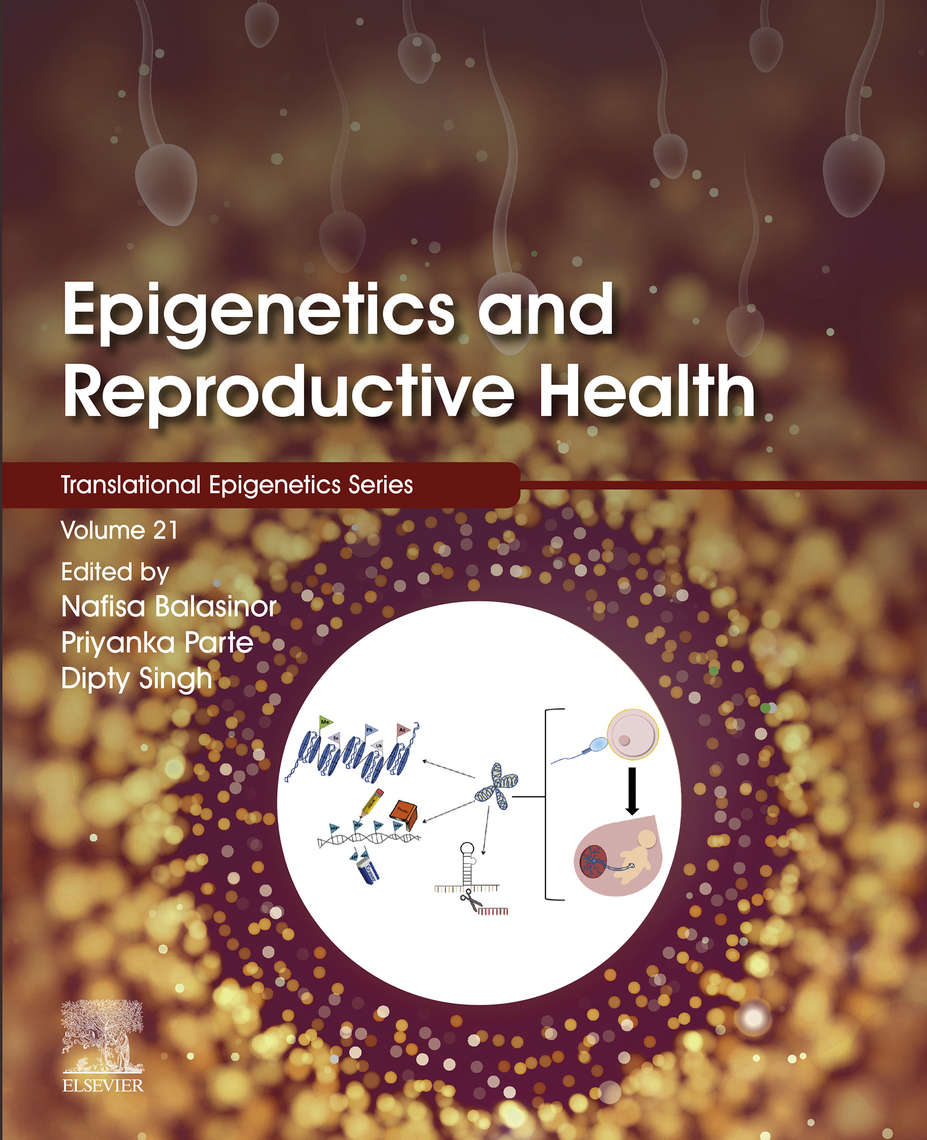 Deepak Sanga Sex Video - Epigenetics and Reproductive Health by Academic Press - Ebook | Scribd