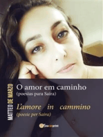 O amor em caminho (poesias para Saira) L'amore in cammino (poesie per Saira)