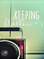 Keeping Willow: The Prototype