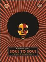Soul to soul. Storie di musica vera