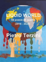 LIQUID WORLD 55 poesie 26 quadri (2015-2020)