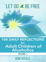 Let Go and Be Free: 100 Daily Reflections for Adult Children of Alcoholics: Let Go and Be Free, #1