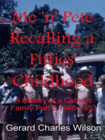 Me 'n' Pete Recalling a Fifties' Childhood: Social History Series, #3