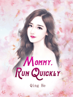 Mommy, Run Quickly: Volume 3