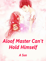 Aloof Master Can't Hold Himself: Volume 3