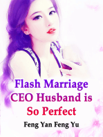 Flash Marriage: CEO Husband is So Perfect: Volume 3