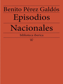 Lea Episodios Nacionales De Benito Perez Galdos En Linea Libros