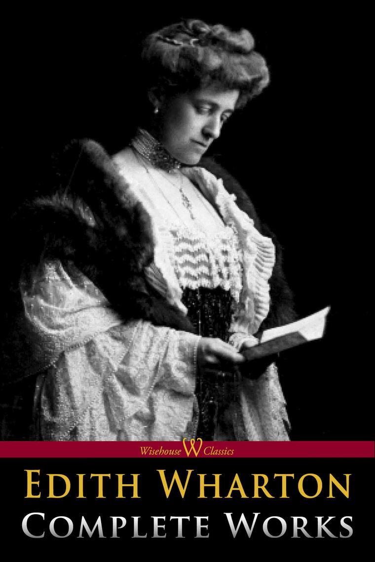 Edith Wharton: Complete Works by Edith Wharton (Ebook) - Read free for ...