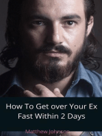 How To Get Over Your Ex Fast Within 2 Days