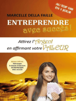 Entreprendre avec succès - Attirez l’argent en affirmant votre valeur