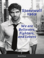 Stonewall 1969: We are Believers, Fighters, and Lovers