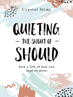 Quieting the Shout of Should