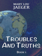 Troubles And Truths