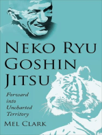 Neko Ryu Goshin Jitsu: Forward into Uncharted Territory: Neko Ryu, #3