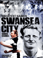 Swansea City's Greatest Games: The Swans' Fifty Finest Matches