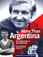 More Than Argentina: Authorised Biography of Ally MacLeod