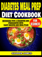 Diabetes Meal Prep Diet cookbook for Beginners:   Reversing Type  2 Diabetes and Prediabetes with Tasty recipes and Meal Plan