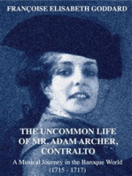 The Uncommon Life of Mr. Adam Archer, Contralto: A Musical Journey in the Baroque World (1715-1717)