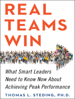 Real Teams Win: What Smart Leaders Need to Know Now About Achieving Peak Performance