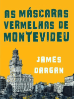 As Máscaras Vermelhas de Montevideu, por James Dargan