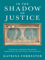 In the Shadow of Justice: Postwar Liberalism and the Remaking of Political Philosophy