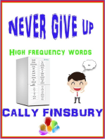 Never Give Up High Frequency Words