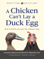 A Chicken Can’t Lay a Duck Egg: How Covid-19 Can Solve The Climate Crisis