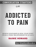 Addicted To Pain: Renew Your Mind & Heal Your Spirit From A Toxic Relationship In 30 Days by Rainie Howard: Conversation Starters