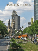 Haikus and Photos: Berlin, Light and Dark: Haikus and Photos, #10
