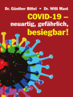 Covid-19 – neuartig, gefährlich, besiegbar!