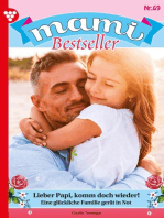 Lieber Papi, komm doch wieder!: Mami Bestseller 69 – Familienroman