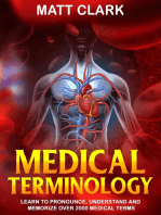 Medical Terminology: Learn to Pronounce, Understand and Memorize Over 2000 Medical Terms