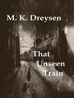 That Unseen Train
