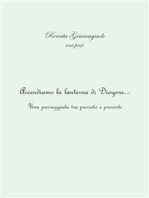 Accendiamo la lanterna di Diogene... una passeggiata tra passato e presente