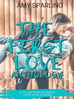 The First Love Anthology: First Love Shorts, #6