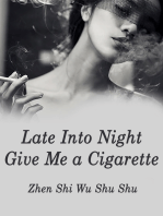 Late Into Night, Give Me a Cigarette: Volume 3