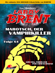 Dan Shocker's LARRY BRENT 64: Marotsch, der Vampir-Killer
