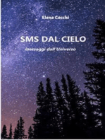SMS dal Cielo: messaggi dall'Universo