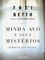 Minha avó e seus mistérios: Memórias inspirativas