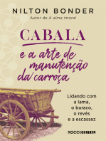 Cabala e a arte de manutenção da carroça: Lidando com a lama, o buraco, o revés e a escassez