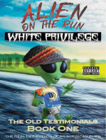 White Privilege: Alien on the Run