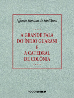 A grande fala do índio guarani e A catedral de colônia
