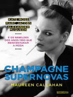 Champagne Supernovas: Kate Moss, Marc Jacobs, Alexander McQueen e os rebeldes dos anos 1990 que reinventaram a moda