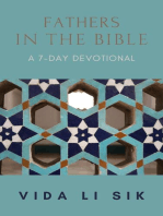 Fathers In The Bible: A 7-day Devotional