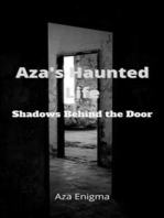Aza's Haunted Life: Shadows Behind the Door