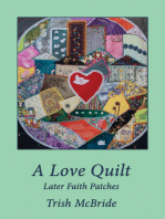 A Love Quilt: Later Faith Patches